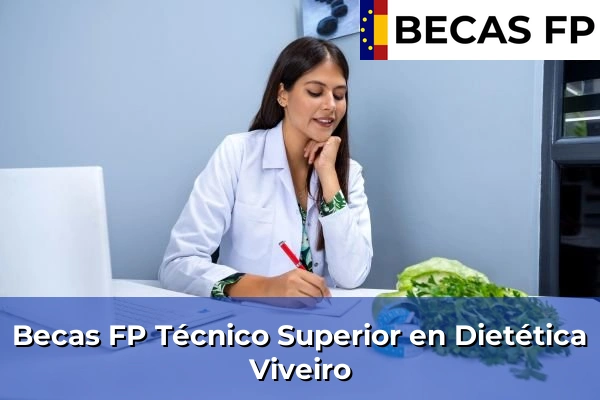 Becas FP Técnico Superior en Dietética en Viveiro