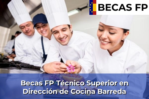 Becas FP Técnico Superior en Dirección de Cocina en Barreda