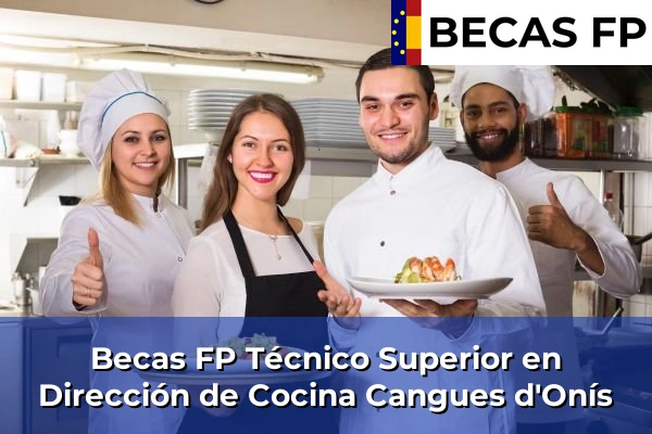 Becas FP Técnico Superior en Dirección de Cocina en Cangues d'Onís
