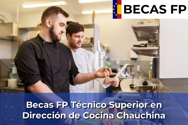 Becas FP Técnico Superior en Dirección de Cocina en Chauchina