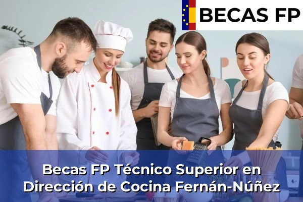Becas FP Técnico Superior en Dirección de Cocina en Fernán-Núñez