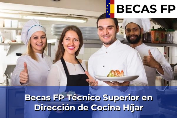 Becas FP Técnico Superior en Dirección de Cocina en Híjar