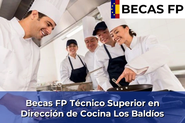 Becas FP Técnico Superior en Dirección de Cocina en Los Baldíos