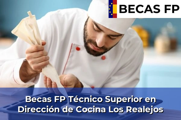 Becas FP Técnico Superior en Dirección de Cocina en Los Realejos