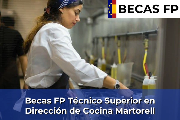 Becas FP Técnico Superior en Dirección de Cocina en Martorell