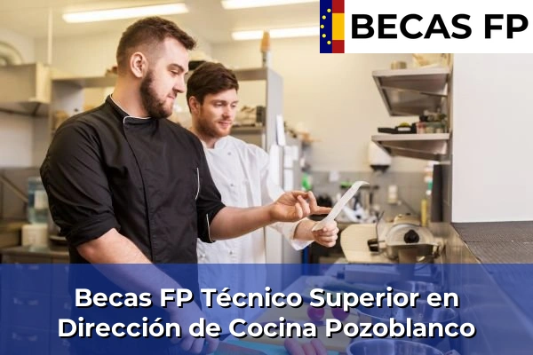 Becas FP Técnico Superior en Dirección de Cocina en Pozoblanco