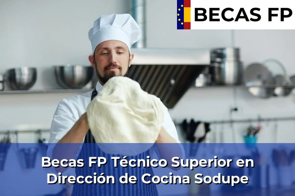 Becas FP Técnico Superior en Dirección de Cocina en Sodupe