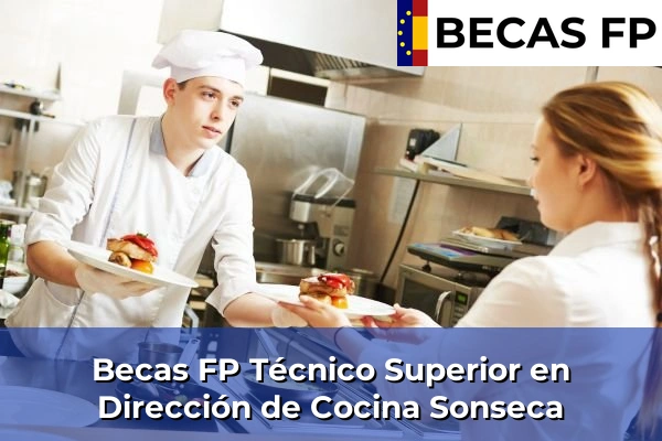 Becas FP Técnico Superior en Dirección de Cocina en Sonseca