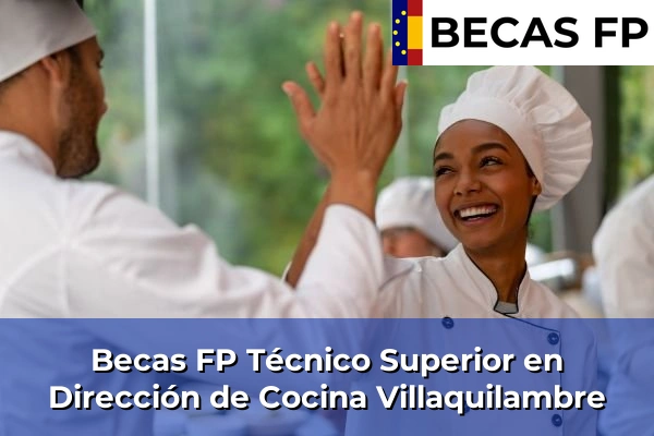 Becas FP Técnico Superior en Dirección de Cocina en Villaquilambre