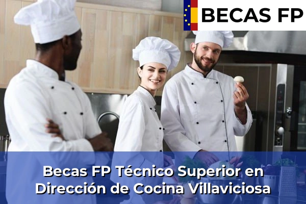 Becas FP Técnico Superior en Dirección de Cocina en Villaviciosa