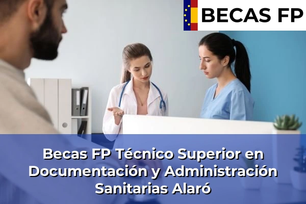 Becas FP Técnico Superior en Documentación y Administración Sanitarias en Alaró