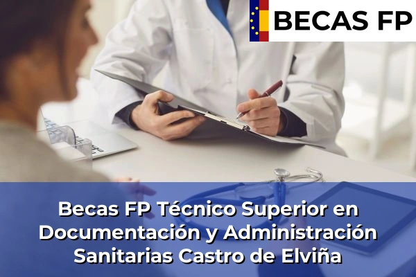 Becas FP Técnico Superior en Documentación y Administración Sanitarias en Castro de Elviña
