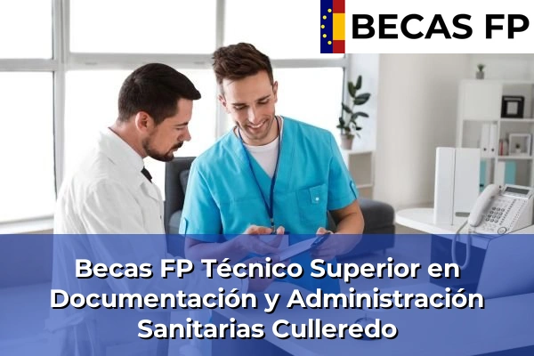 Becas FP Técnico Superior en Documentación y Administración Sanitarias en Culleredo
