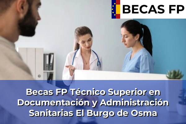 Becas FP Técnico Superior en Documentación y Administración Sanitarias en El Burgo de Osma