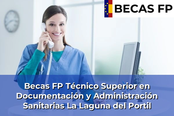 Becas FP Técnico Superior en Documentación y Administración Sanitarias en La Laguna del Portil