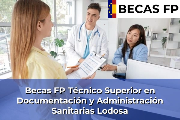 Becas FP Técnico Superior en Documentación y Administración Sanitarias en Lodosa