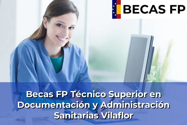 Becas FP Técnico Superior en Documentación y Administración Sanitarias en Vilaflor