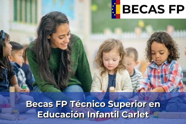 Becas FP Técnico Superior en Educación Infantil en Carlet