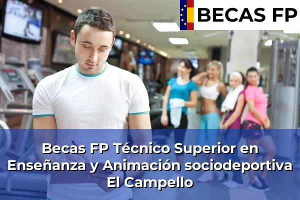 Becas FP Técnico Superior en Enseñanza y Animación sociodeportiva en El Campello
