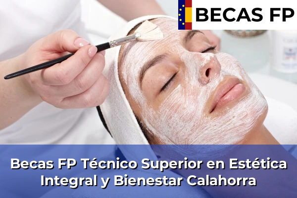 Becas FP Técnico Superior en Estética Integral y Bienestar en Calahorra