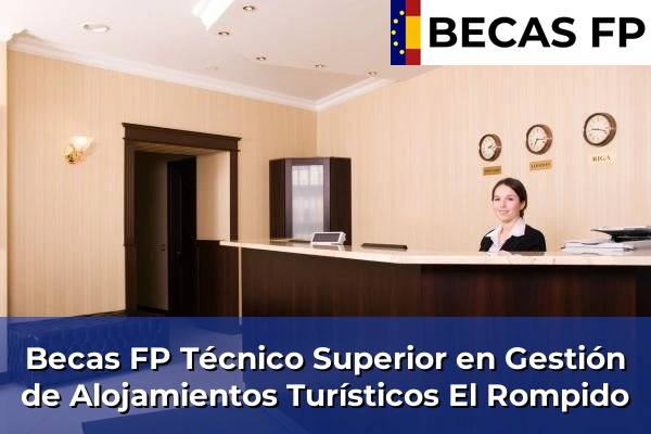 Becas FP Técnico Superior en Gestión de Alojamientos Turísticos en El Rompido