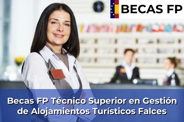 Becas FP Técnico Superior en Gestión de Alojamientos Turísticos en Falces
