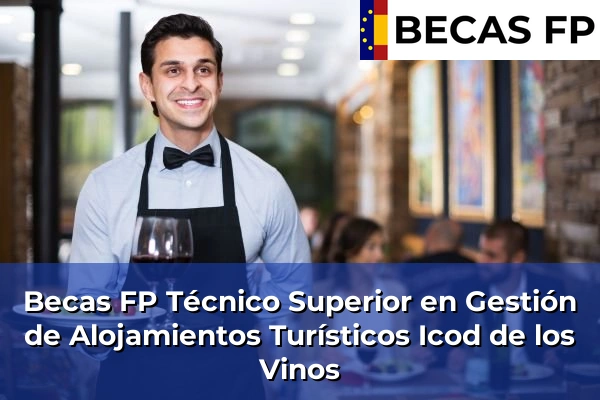 Becas FP Técnico Superior en Gestión de Alojamientos Turísticos en Icod de los Vinos