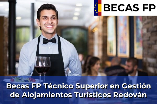 Becas FP Técnico Superior en Gestión de Alojamientos Turísticos en Redován