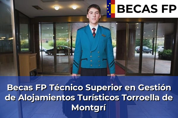 Becas FP Técnico Superior en Gestión de Alojamientos Turísticos en Torroella de Montgrí