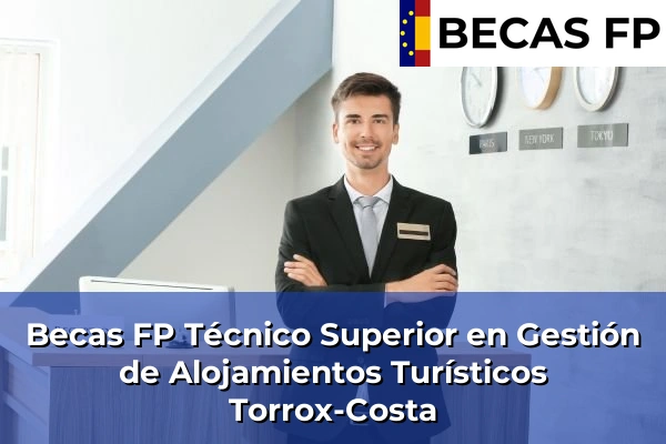 Becas FP Técnico Superior en Gestión de Alojamientos Turísticos en Torrox-Costa