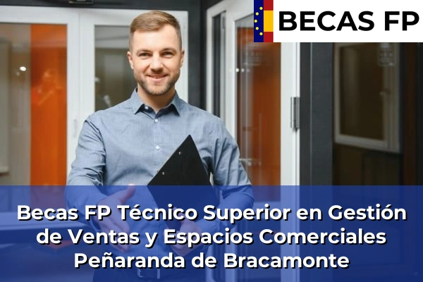Becas FP Técnico Superior en Gestión de Ventas y Espacios Comerciales en Peñaranda de Bracamonte