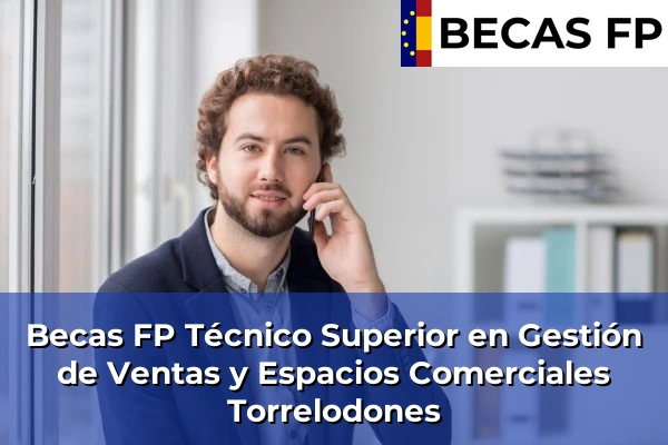 Becas FP Técnico Superior en Gestión de Ventas y Espacios Comerciales en Torrelodones