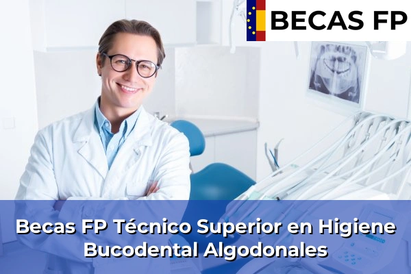 Becas FP Técnico Superior en Higiene Bucodental en Algodonales