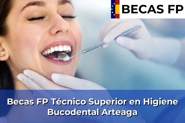 Becas FP Técnico Superior en Higiene Bucodental en Arteaga