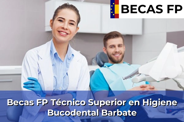 Becas FP Técnico Superior en Higiene Bucodental en Barbate