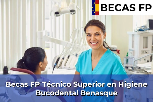 Becas FP Técnico Superior en Higiene Bucodental en Benasque