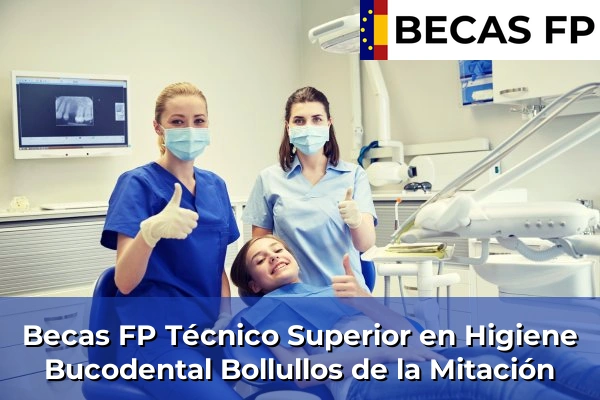 Becas FP Técnico Superior en Higiene Bucodental en Sevilla 7 Becas FP Técnico Superior en Higiene Bucodental en Bollullos de la Mitación