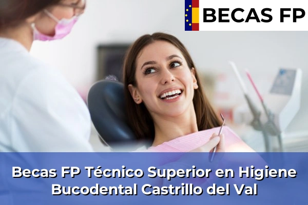 Becas FP Técnico Superior en Higiene Bucodental en Castrillo del Val