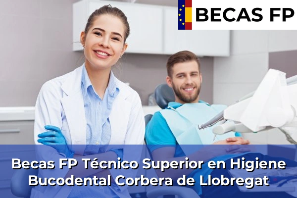 Becas FP Técnico Superior en Higiene Bucodental en Corbera de Llobregat