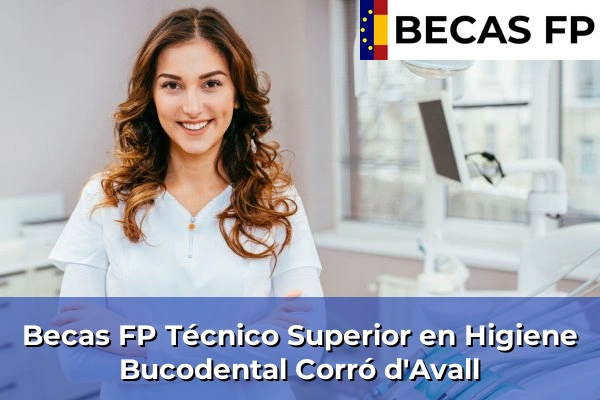 Becas FP Técnico Superior en Higiene Bucodental en Corró d'Avall