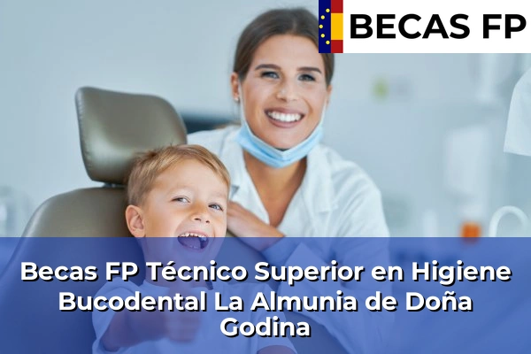 Becas FP Técnico Superior en Higiene Bucodental en La Almunia de Doña Godina