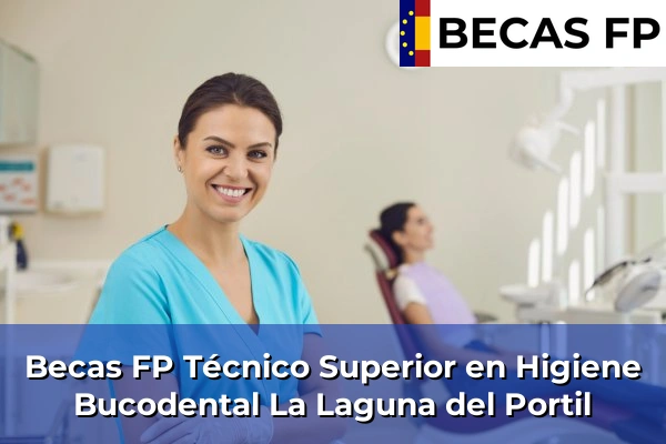 Becas FP Técnico Superior en Higiene Bucodental en La Laguna del Portil