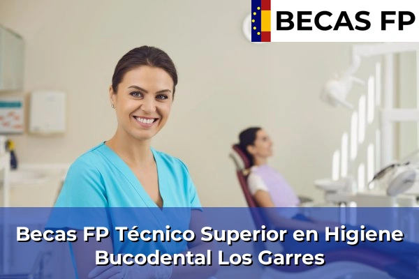 Becas FP Técnico Superior en Higiene Bucodental en Los Garres
