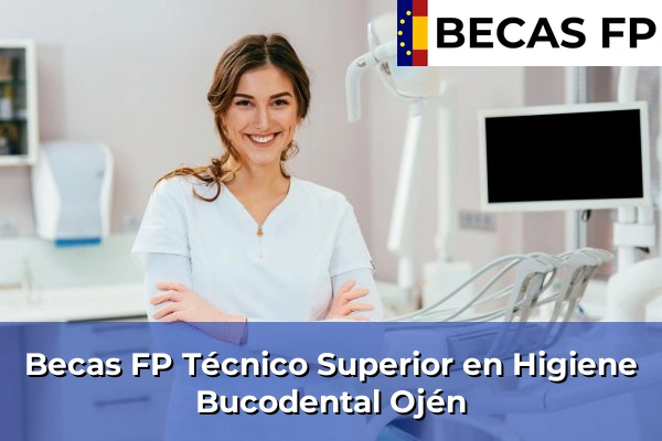 Becas FP Técnico Superior en Higiene Bucodental en Ojén