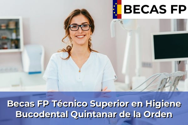 Becas FP Técnico Superior en Higiene Bucodental en Quintanar de la Orden