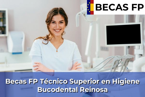 Becas FP Técnico Superior en Higiene Bucodental en Reinosa