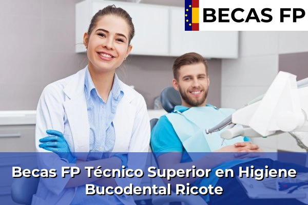 Becas FP Técnico Superior en Higiene Bucodental en Ricote