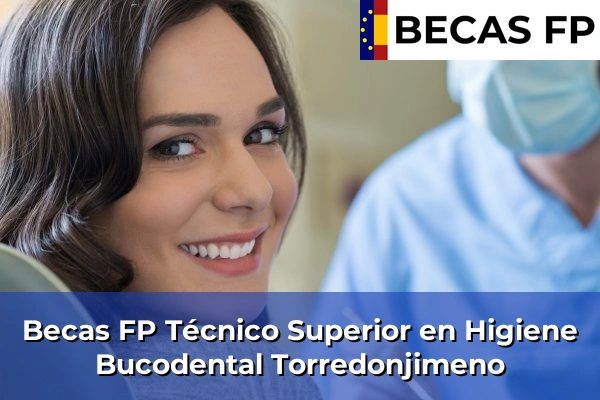 Becas FP Técnico Superior en Higiene Bucodental en Torredonjimeno