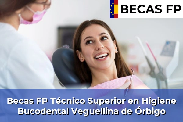 Becas FP Técnico Superior en Higiene Bucodental en Veguellina de Órbigo