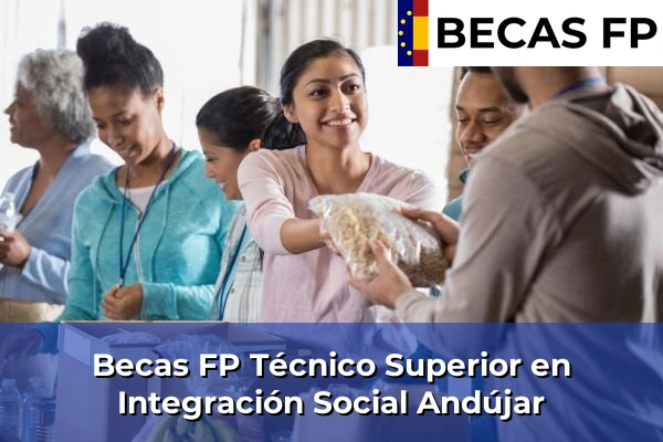 Becas FP Técnico Superior en Integración Social en Andújar